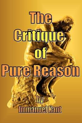 The Critique of Pure Reason - Immanuel Kant - cover