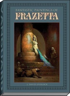 Fantastic Paintings of Frazetta - J David Spurlock - cover