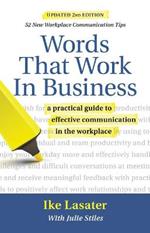 Words That Work in Business, 2nd Edition: A Practical Guide to Effective Communication in the Workplace