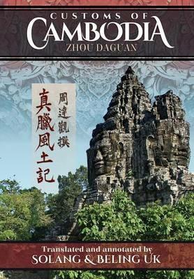 Customs of Cambodia - Zhou Daguan - cover