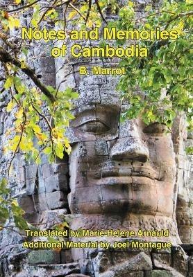 Notes and Memories of Cambodia - Bernard Raoul Marrot - cover