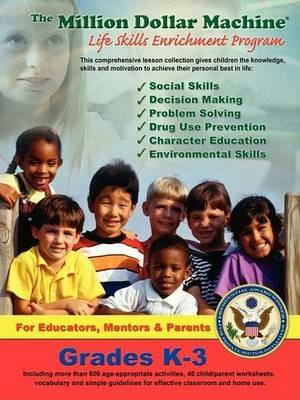 The Million Dollar Machine - Life Skills Enrichment Program - Grades K-3 - Kent Davis - cover