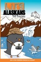 Lies Alaskans Tell Tourists & Other Fun Puzzles - Lee Post - cover