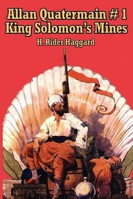 Allan Quatermain #1: King Solomon's Mines - H Rider Haggard - cover