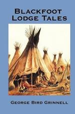 Blackfoot Lodge Tales