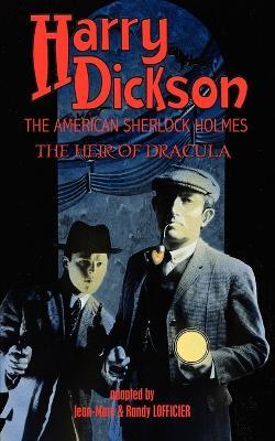 Harry Dickson, the American Sherlock Holmes: The Heir of Dracula - Harry Dickson - cover