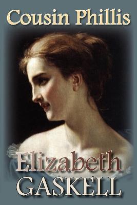 Cousin Phillis - Elizabeth Cleghorn Gaskell - cover