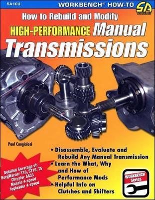 HOW TO REBUILD & MODIFY HIGH PERFORMANCE MANUAL TRANSMISSION - PAUL CANGIALOSI - cover