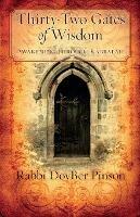 Thirty-Two Gates of Wisdom: Awakening Through Kabbalah - DovBer Pinson - cover