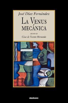 La Venus Mecanica - Jose Diaz Fernandez - cover