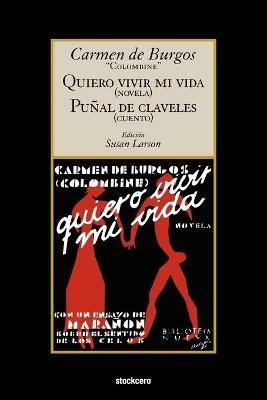 Quiero Vivir Mi Vida / Punal De Claveles - Carmen de Burgos - cover