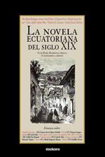 La Novela Ecuatoriana Del Siglo XIX