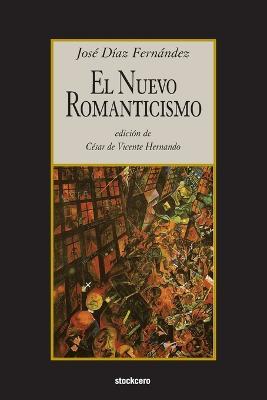 El Nuevo Romanticismo - Jose Diaz Fernandez - cover