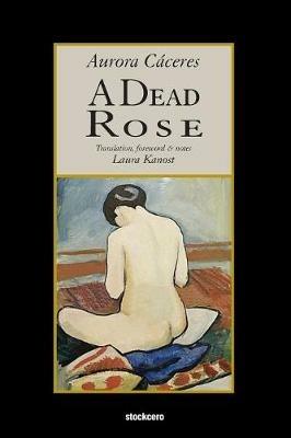 A Dead Rose - Aurora Caceres - cover