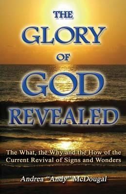 The Glory of God Revealed - Andrea McDougal - cover