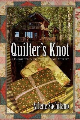 Quilter's Knot - Arlene Sachitano - cover