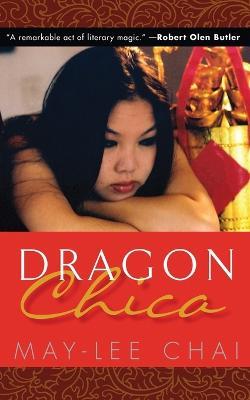 Dragon Chica - May-Lee Chai - cover