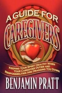 Guide for Caregivers - Benjamin Pratt - cover