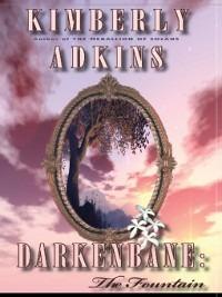 Darkenbane: The Fountain - Kimberly Adkins - cover