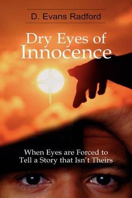 Dry Eyes of Innocence - D Evans Radford - cover