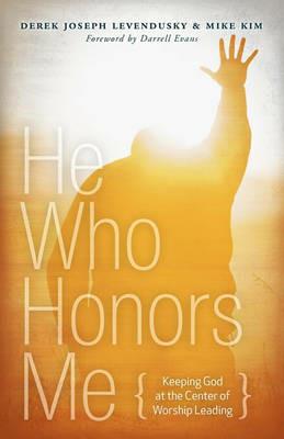 He Who Honors Me - Derek Joseph Levendusky,Mike Kim - cover