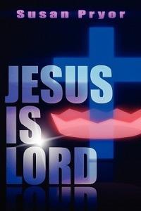 Jesus Is Lord - Susan Pryor - cover