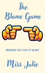 The Blame Game