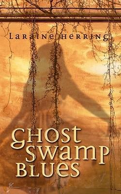 Ghost Swamp Blues - Laraine Herring - cover