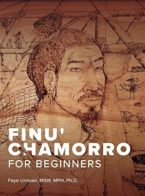 Finu' Chamorro for Beginners - Faye Untalan - cover