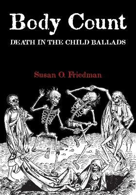 Body Count: Death in the Child Ballads - Susan O Friedman - cover