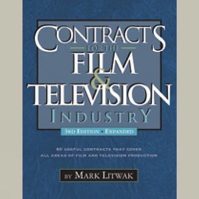 Contracts for the Film & Television Industry - Mark Litwak - cover