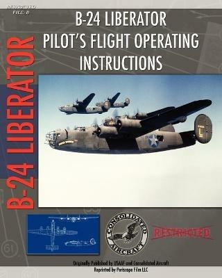 B-24 Liberator Pilot's Flight Operating Instructions - cover