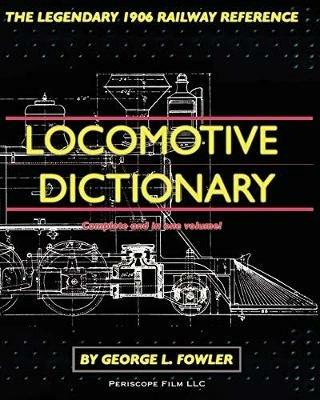 Locomotive Dictionary - George L Fowler - cover