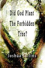 Did God Plant the Forbidden Tree?