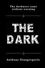 The Dark