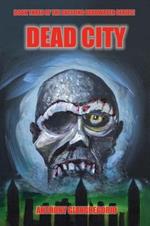 Deadcity (Deadwater Series: Book 3)