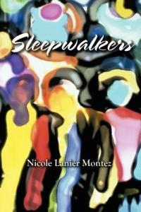 Sleepwalkers - Nicole Lanier Montez - cover