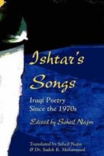 Ishtar's Songs: Iraqi Poetry Since the 1970s