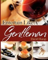 Entertain Like a Gentleman - David Harap - cover