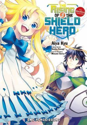 The Rising of the Shield Hero Volume 03: The Manga Companion - Aiya Kyu,Aneko Yusagi - cover