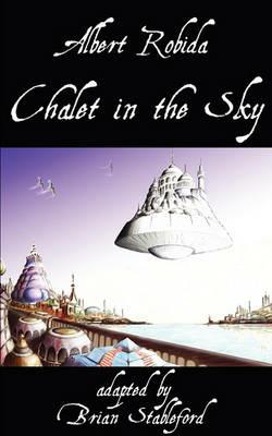 Chalet in the Sky - Albert Robida - cover