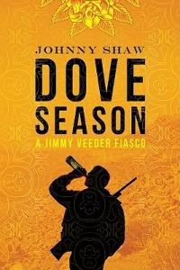 Dove Season - Johnny Shaw - cover