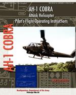 AH-1 Cobra Attack Helicopter Pilot's Flight Operating Instructions