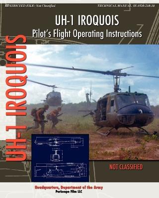 UH-1 Iroquois Pilot's Flight Operating Instructions - Headquarters Department of the Army - cover