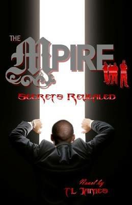 The Mpire: Secrets Reveled - Tl James - cover