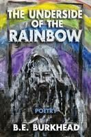 The Underside of the Rainbow - B E Burkhead - cover