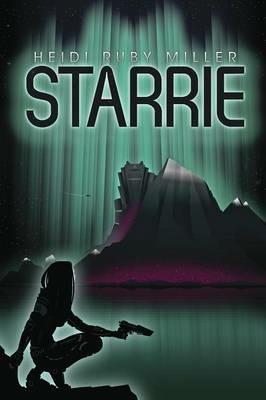 Starrie - Heidi Ruby Miller - cover