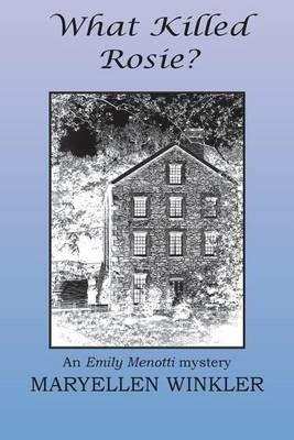 What Killed Rosie?: An Emily Menotti Mystery - Maryellen Winkler - cover