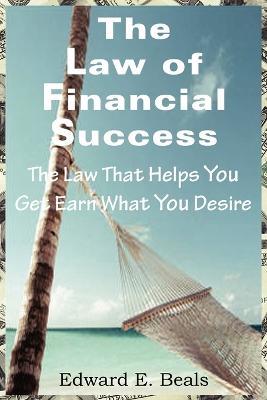 The Law of Financial Success - Edward Beals - cover