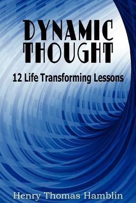 Dynamic Thought - Henry Thomas Hamblin - cover